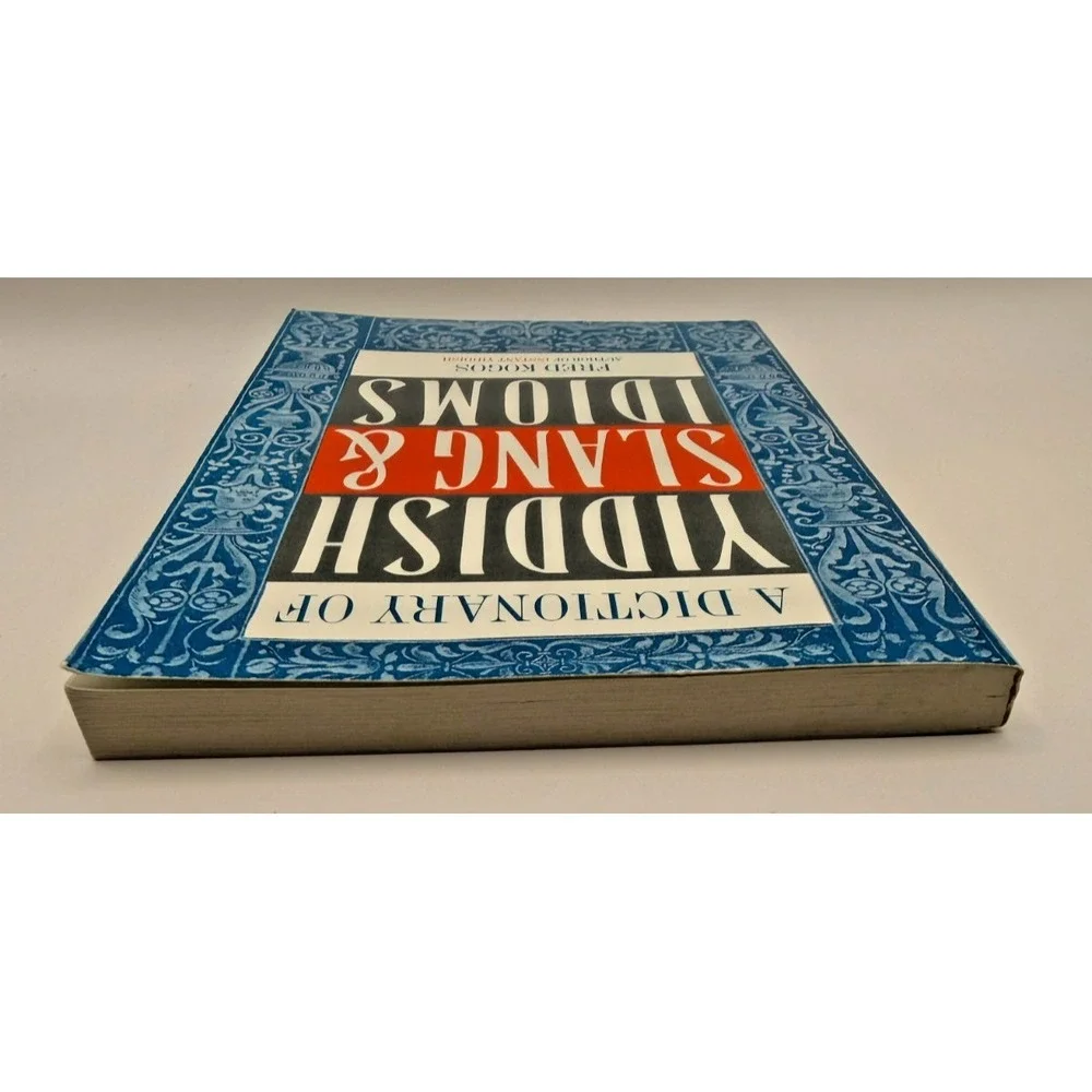 Dictionary of Yiddish Slang & Idioms‎ Fred Kogos PB Language Humor Reference